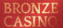 Bronze casino